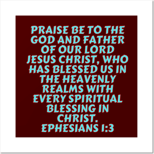 Bible Verse Ephesians 1:3 Posters and Art